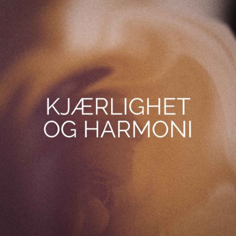 Kjærlighet og harmoni