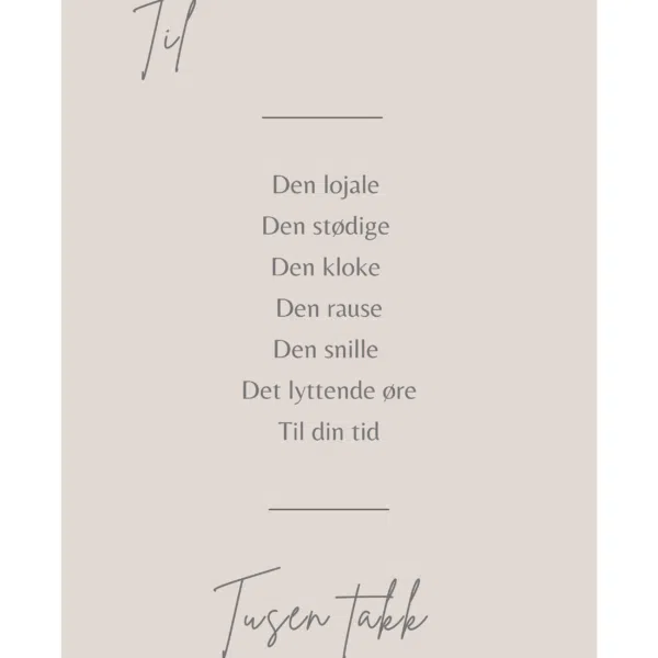 Kort til den lojale i ditt liv